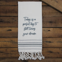 Thumbnail for Today is a perfect day to start living your dream Towel - Interiors by Elizabeth
