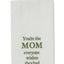 Grn You're the Mom Towel ET000029